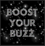 boost your buzz boost your buzz