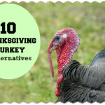 10 Thanksgiving Turkey Alternatives
